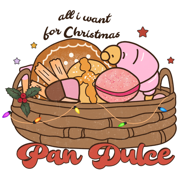 All I Want For Christmas Pan Dulce