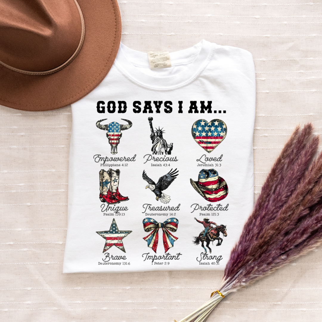God Says I Am... Patriotic